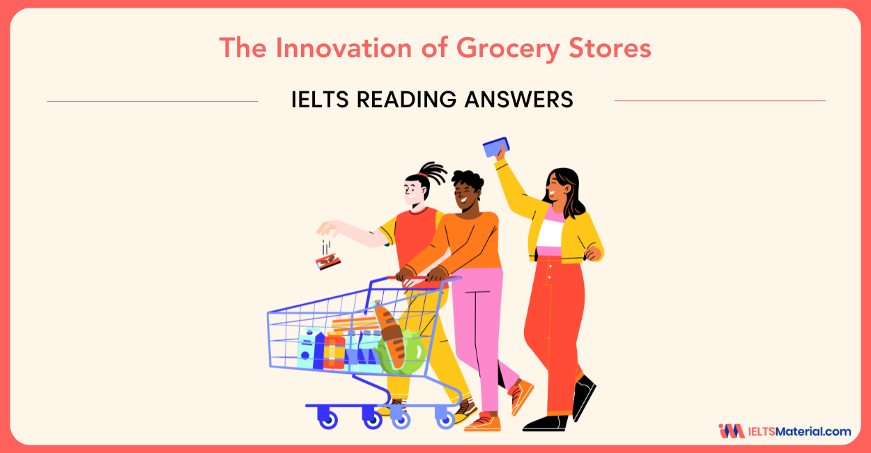 The Innovation of Grocery Stores- IELTS Reading Answer