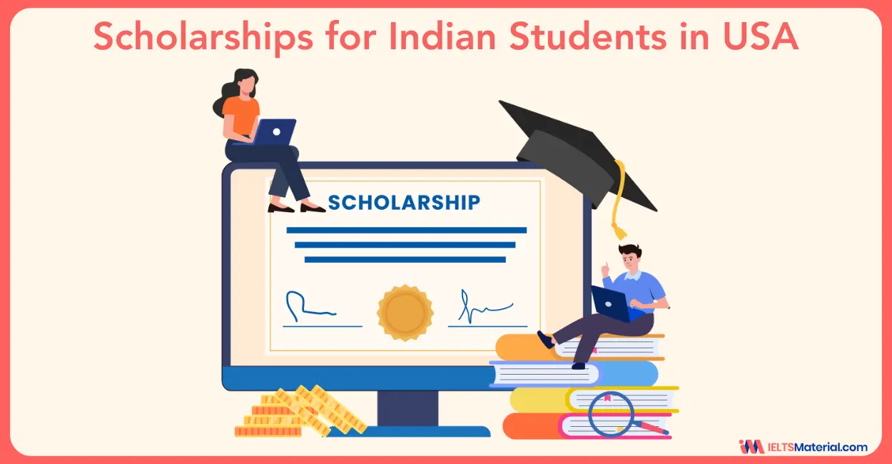 Scholarships for Indian Students in USA: Courses, Eligibility, and Amounts